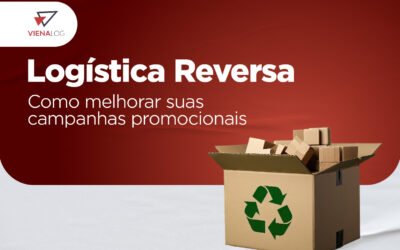 O que é Logística Reversa? Saiba como Melhorar suas Campanhas