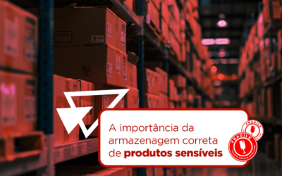 A Importância da Armazenagem de Produtos Sensíveis Correta