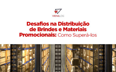 Desafios na Distribuição de Brindes e Materiais Promocionais: Como Superá-los